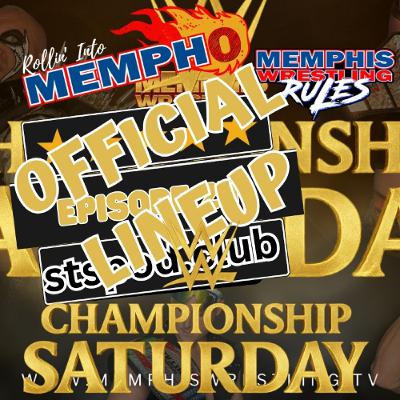 OFFICIAL LINEUP Memphis Wrestling, Episode 241 OFFICIAL LINEUP Memphis Wrestling, Episode 241