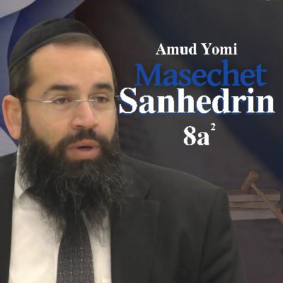 Masechet Sanhedrin 8a2 | Rabbi Yisraeli's Amud Yomi Masechet Sanhedrin 8a2 | Rabbi Yisraeli's Amud Yomi