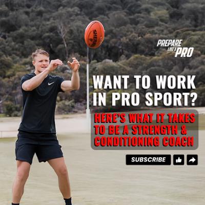#163 - Want to Work in Pro Sport? Here’s What It Takes to Be a Strength Conditioning Coach