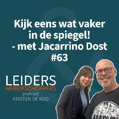 Kijk eens wat vaker in de spiegel - met Jacarrino Dost #63 Kijk eens wat vaker in de spiegel - met Jacarrino Dost #63