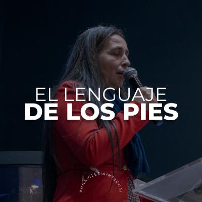 El lenguaje de los pies | Yuranny Zambrano | IPUC Prado Spring