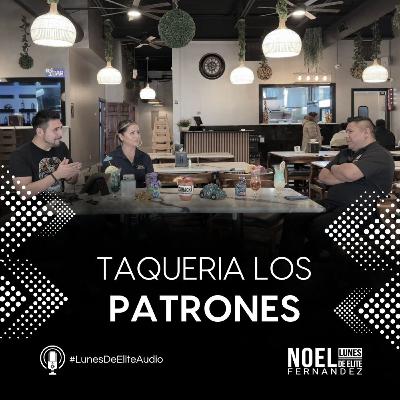 TAQUERIA LOS PATRONES #LunesDeElite TAQUERIA LOS PATRONES #LunesDeElite
