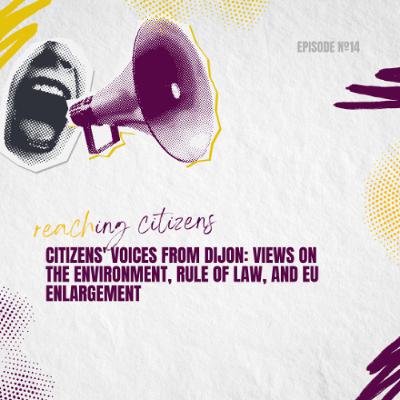 Citizens' Voice from Dijon: Views on the Environment, Rule of Law, and EU Enlargement