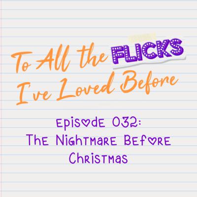 032 - The Nightmare Before Christmas 032 - The Nightmare Before Christmas