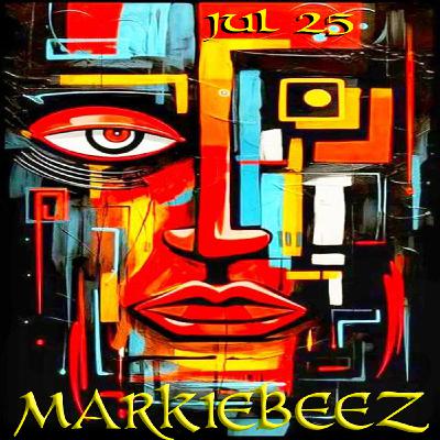 Episode 167: MARKIEBEEZ JUL 2025 Episode 167: MARKIEBEEZ JUL 2025