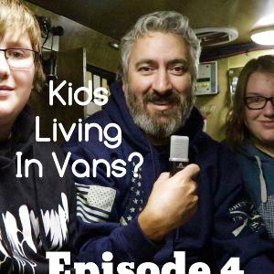 Kids Living In Vans? A Heart To Heart Talk With My Own Teenage Kids.