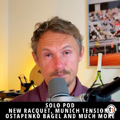 New racquet, Munich string tensions, Ostapenko bagel and more