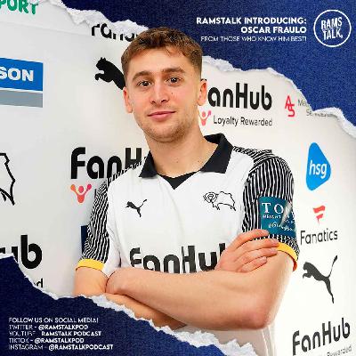 #324 Oscar Fraulo - Welcome To Derby County!