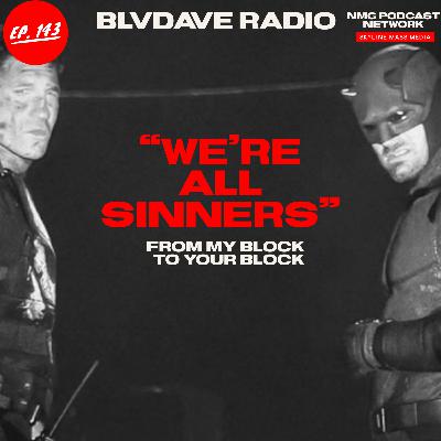 BlvdAve Radio Ep.. 143: " We're all SINNERS" #daredevil #sinners #sinnersmovie