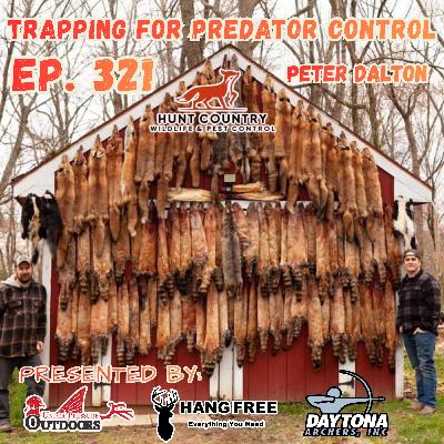 Ep. 321 Trapping For Predator Control with Peter Dalton