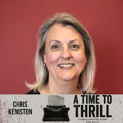 Episode 60: A Time to Thrill – Conversation with Aime Austin – featuring Chris Keniston