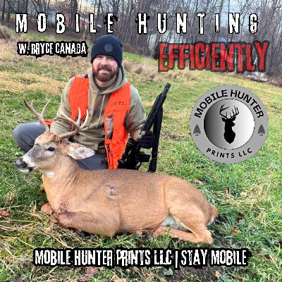 Mobile Hunting Efficiently | Mobile Hunter Prints LLC W. Bryce Canada