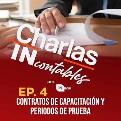 Ep. 4 Contratos de capacitación y periodos de prueba Ep. 4 Contratos de capacitación y periodos de prueba
