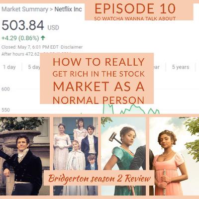 Bridgerton S2 Review- How to Get Rich in the Stock Market as a Normal Person-EPISODE 10 Bridgerton S2 Review- How to Get Rich in the Stock Market as a Normal Person-EPISODE 10