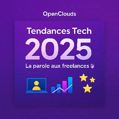 Tendances Tech 2025 : La parole aux freelances 🔮