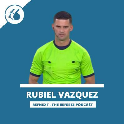 Rubiel Vazquez: Why I became a PRO referee, the sacrifices and my MLS debut