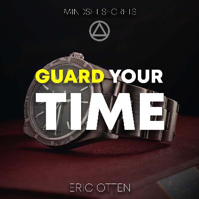 11. Guard Your Time: The G's Guide to Scheduling
