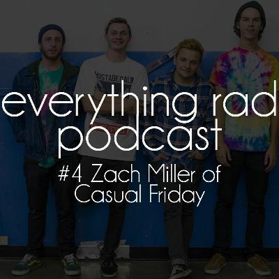 #4 Zach MIller - Casual Friday