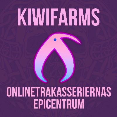 Kiwifarms (del 2 av 2)