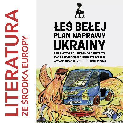 460. Łeś Bełej 🇺🇦 PLAN NAPRAWY UKRAINY (2018)