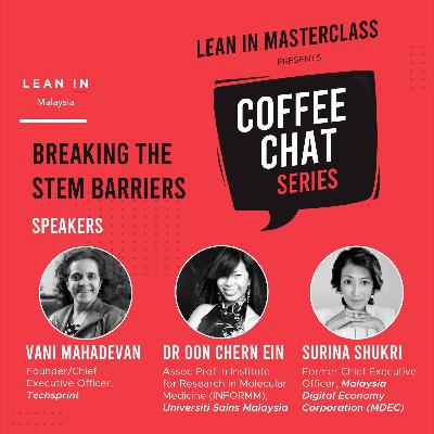 Coffee Chat Series 2021 – Breaking the STEM Barriers