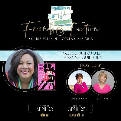 Friends & Fiction with Jasmine Guillory