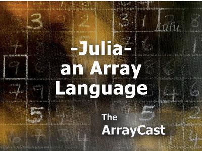 Julia - an Array Language