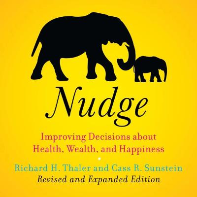 Nudge by Thaler and Sunstein