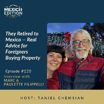 They Retired to Mexico - Real Advice for Foreigners Buying Property They Retired to Mexico - Real Advice for Foreigners Buying Property