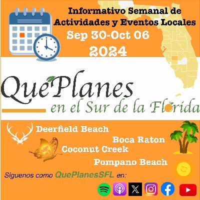 Que Planes en el Sur de la Florida-US | Sep30-Oct06,2024 Que Planes en el Sur de la Florida-US | Sep30-Oct06,2024