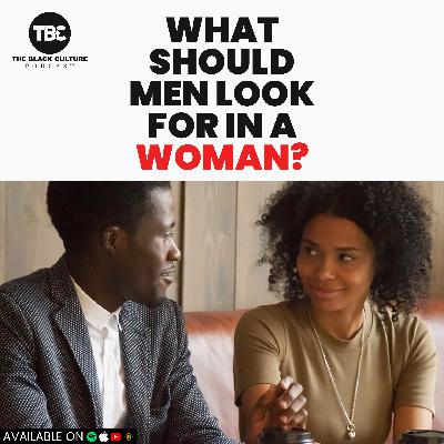 What Should Men Want in A Woman? What Should Men Want in A Woman?