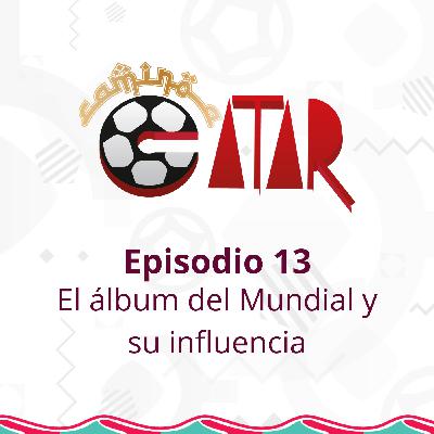 El álbum del Mundial y su influencia El álbum del Mundial y su influencia