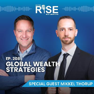 Global Wealth Strategies with Mikkel Thorup