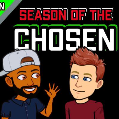 Season 2 Episode 10 (Season of the Chosen)