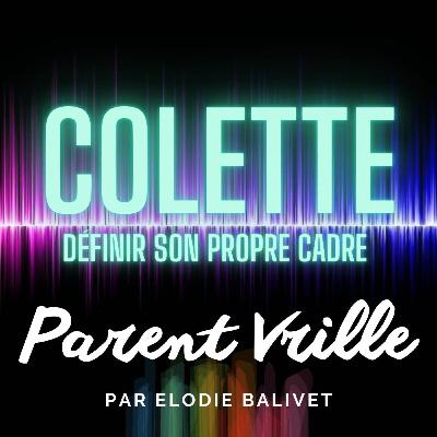 16-Définir son propre cadre - Colette
