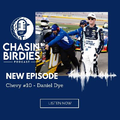 Chevy #10 - Daniel Dye