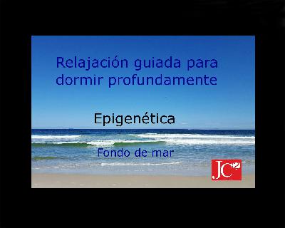 Dormir con EPIGENÉTICA. Relajación guiada para conciliar el sueño profundo. Fondo de costa Dormir con EPIGENÉTICA. Relajación guiada para conciliar el sueño profundo. Fondo de costa