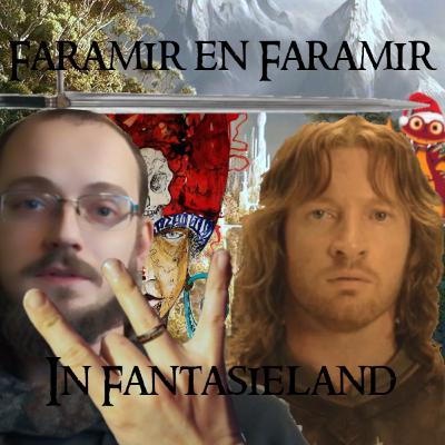 Faramir en Faramir in Fantasieland