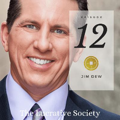 12. Jim Dew: How to Overcome a Family History of Poverty 12. Jim Dew: How to Overcome a Family History of Poverty
