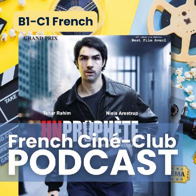 Apprendre le français avec UN PROPHÈTE - Film incontournable de Jacques Audiard
