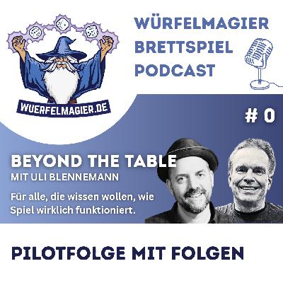 Beyond the Table #0 - Piltofolge mit Folgen