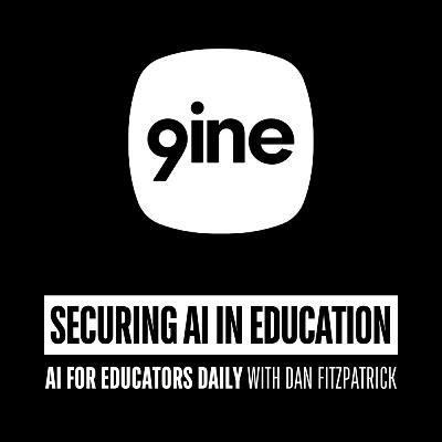 Securing AI in Education