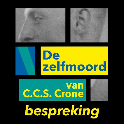 C.C.S. Crone - De zelfmoord (bespreking)