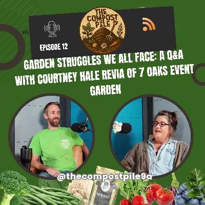 Garden Struggles We All Face: A Q&A with Courtney Hale Revia 7 Oaks Event Garden