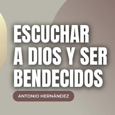 Escuchar a Dios y ser bendecidos