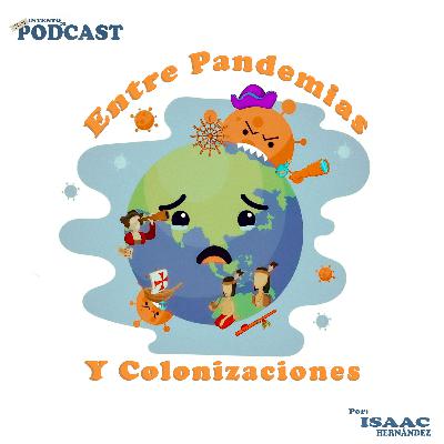 Entre Pandemias y Colonizaciones