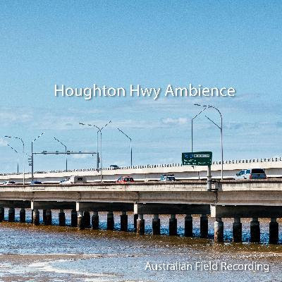 Houghton Highway Daytime Ambience (field recording)