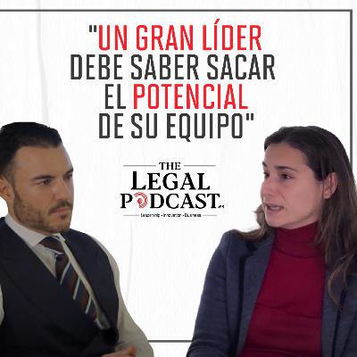 Un gran líder debe sacar el potencial de su equipo | Susana Bravo (Ferrovial) | The Legal Podcast #1
