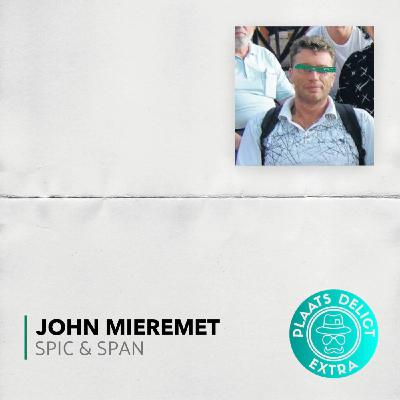 Spic & Span | John Mieremet  deel 2