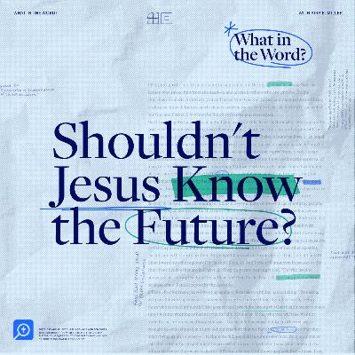 Shouldn't Jesus Know the Future? | Brandon Crowe on Mark 13:32 Shouldn't Jesus Know the Future? | Brandon Crowe on Mark 13:32